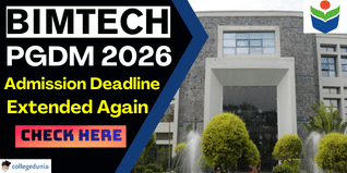 BIMTECH PGDM Admission 2026 Deadline Extended Again; Apply Online by March 2